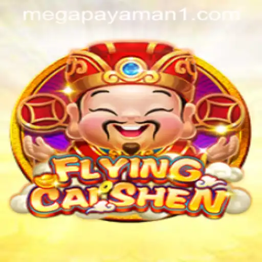 Unleashing Wealth and Adventure: Exploring FlyingCaiShen and the Concept of Mega Payaman