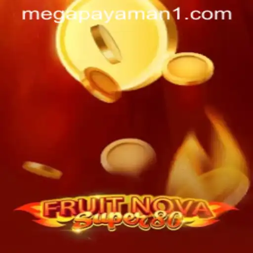 Exploring FruitNovaSuper80 and the Phenomenon of Mega Payaman